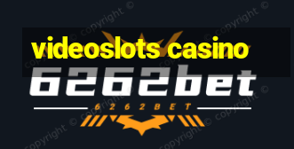 videoslots casino