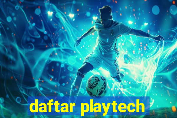 daftar playtech