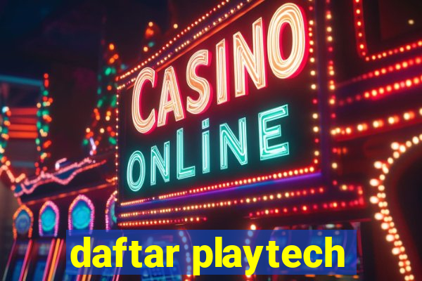 daftar playtech