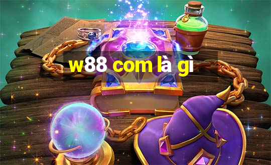 w88 com là gì