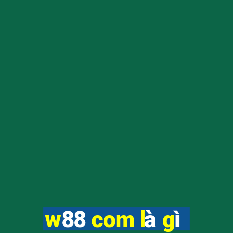 w88 com là gì