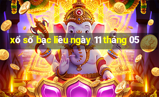 xổ số bạc liêu ngày 11 tháng 05