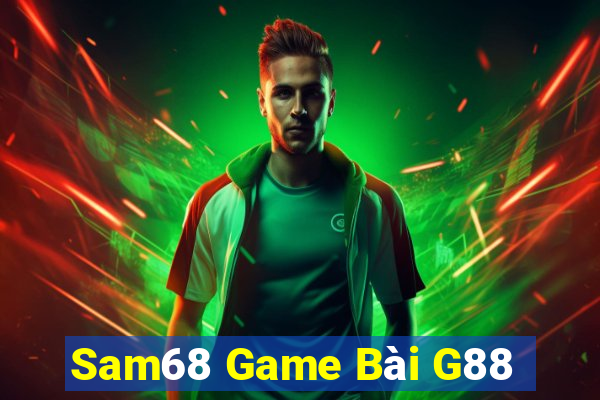 Sam68 Game Bài G88