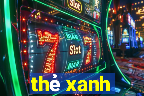 thẻ xanh