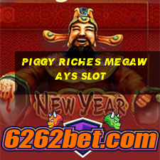 piggy riches megaways slot