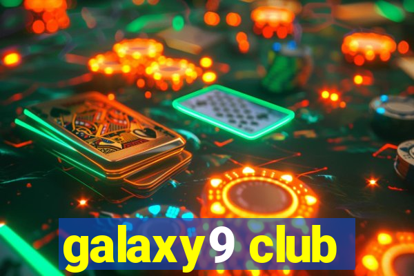 galaxy9 club