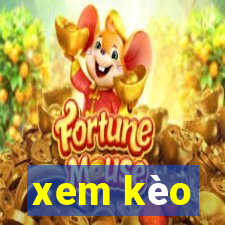 xem kèo