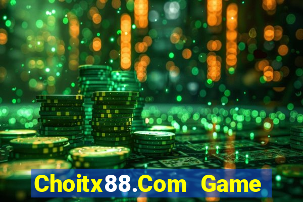 Choitx88.Com Game Bài 2022