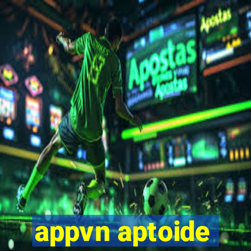 appvn aptoide