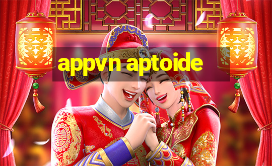 appvn aptoide