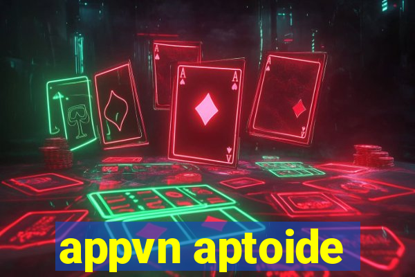 appvn aptoide