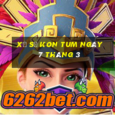 xổ số kon tum ngày 7 tháng 3