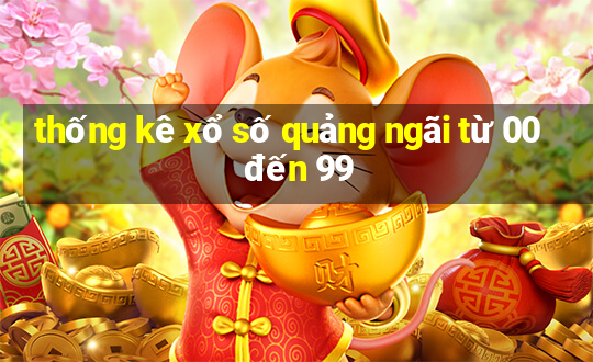 thống kê xổ số quảng ngãi từ 00 đến 99