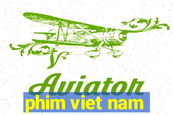 phim viet nam