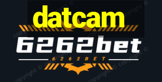 datcam