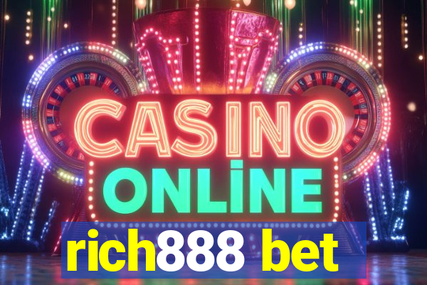 rich888 bet