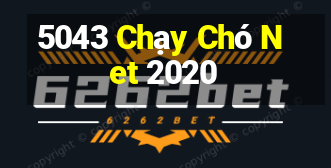 5043 Chạy Chó Net 2020