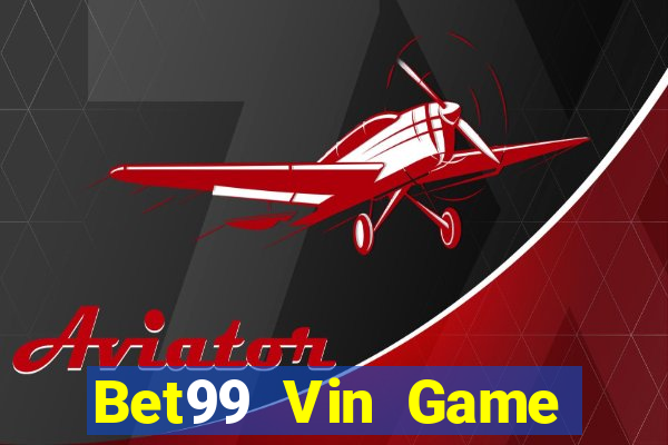 Bet99 Vin Game Bài 96