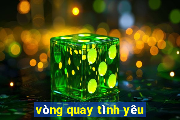 vòng quay tình yêu