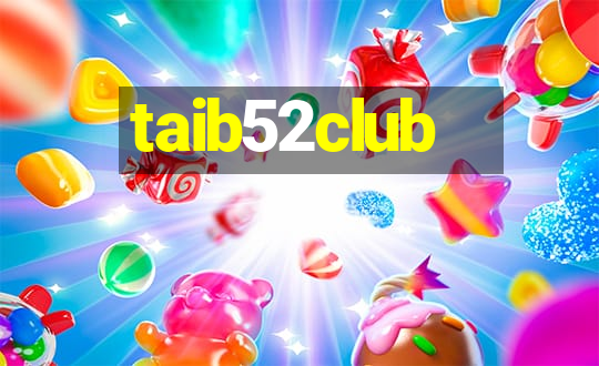 taib52club