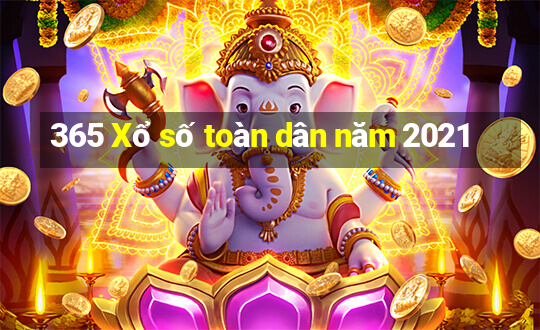 365 Xổ số toàn dân năm 2021