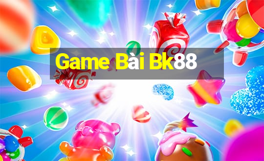 Game Bài Bk88