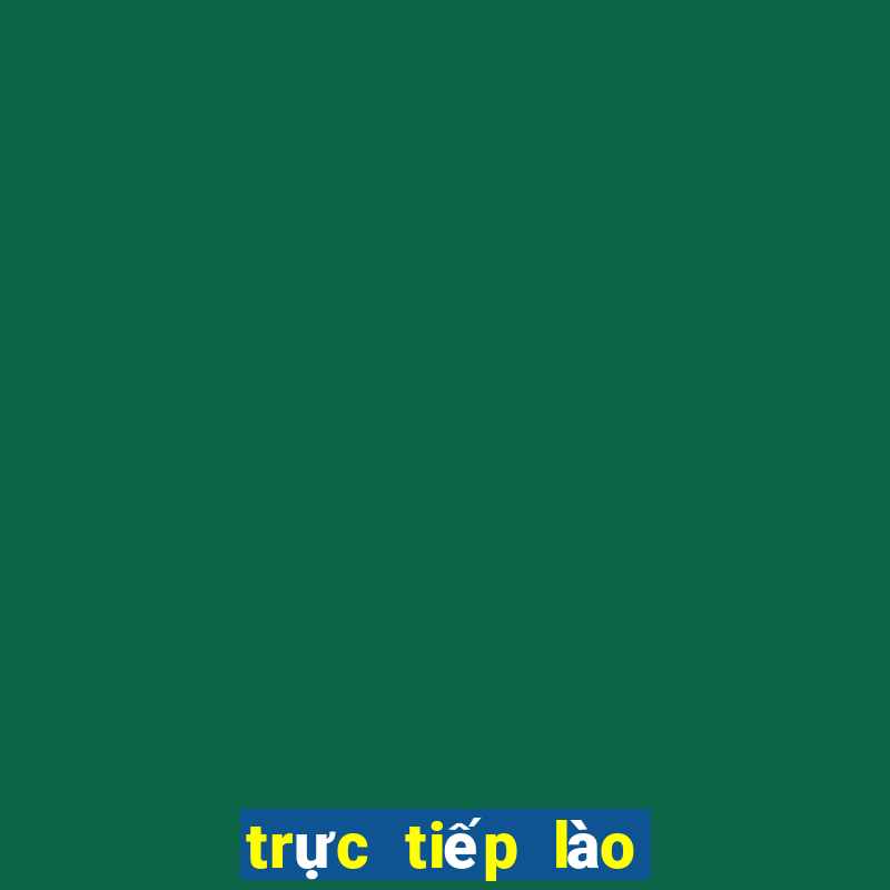 trực tiếp lào vs việt nam