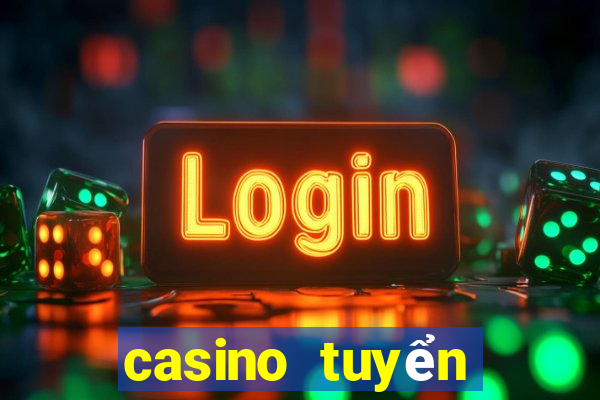 casino tuyển dụng 2021