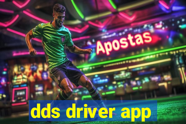 dds driver app