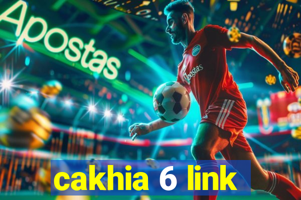 cakhia 6 link