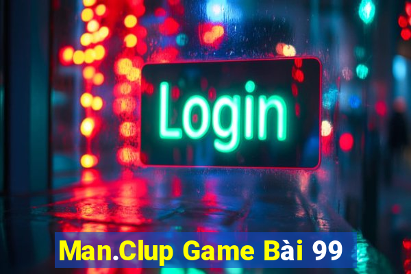 Man.Clup Game Bài 99