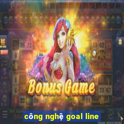 công nghệ goal line