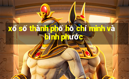 xổ số thành phố hồ chí minh và bình phước