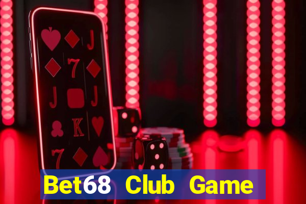 Bet68 Club Game Bài Ma Thuật