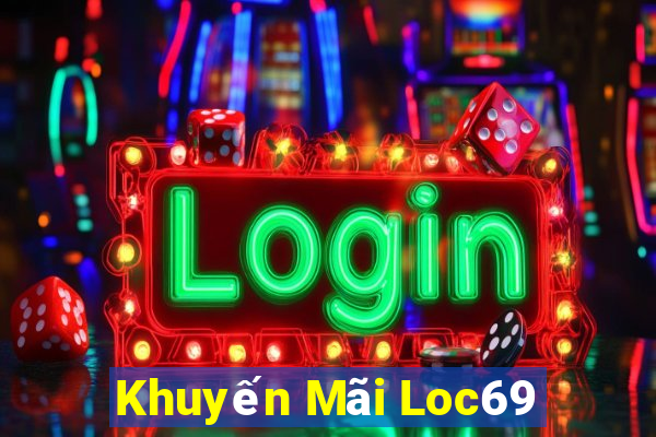 Khuyến Mãi Loc69