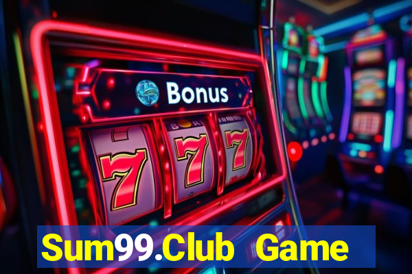 Sum99.Club Game Bài Hay