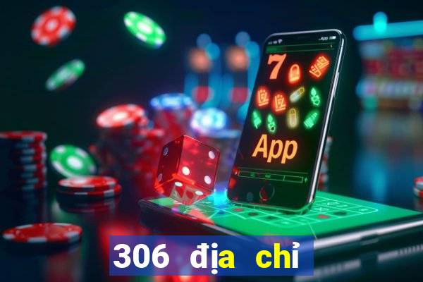 306 địa chỉ xổ số