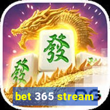 bet 365 stream