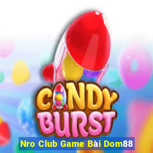 Nro Club Game Bài Dom88