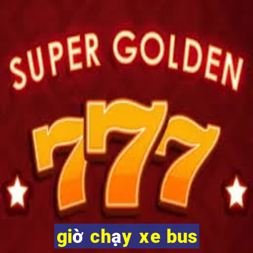 giờ chạy xe bus