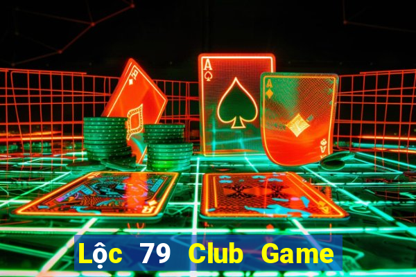 Lộc 79 Club Game Bài 88 Club