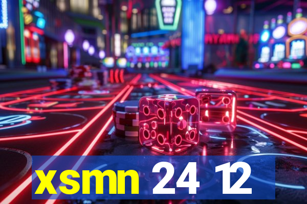 xsmn 24 12