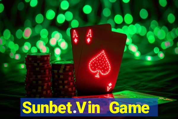 Sunbet.Vin Game Bài Quốc Tế