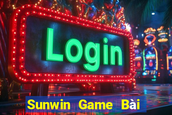 Sunwin Game Bài Online Miễn Phí