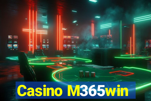 Casino M365win