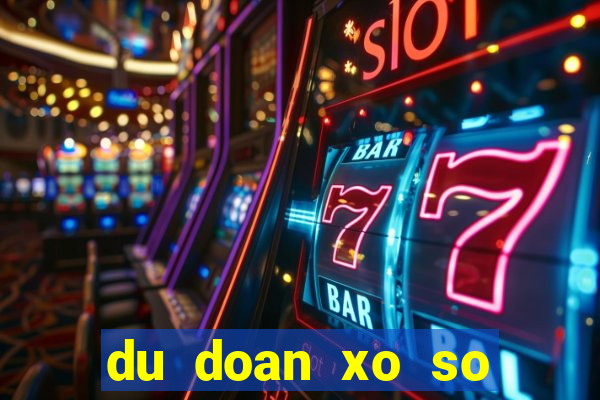 du doan xo so binh phuoc