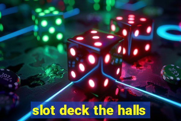 slot deck the halls