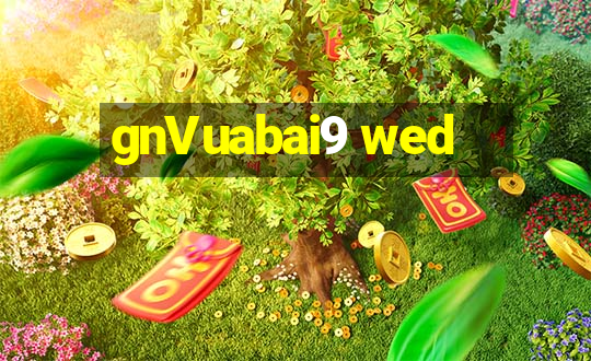 gnVuabai9 wed