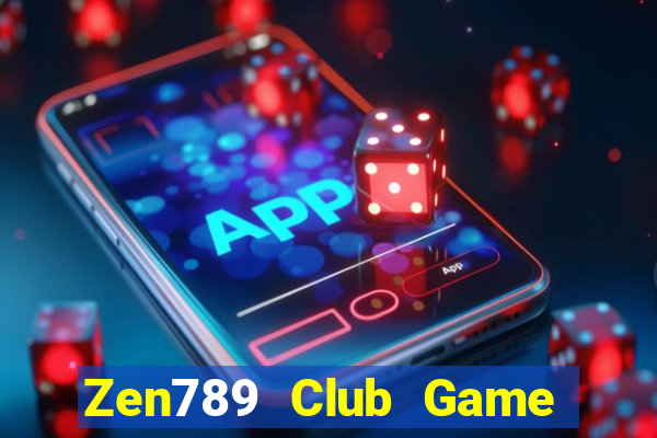 Zen789 Club Game Bài Online Hay