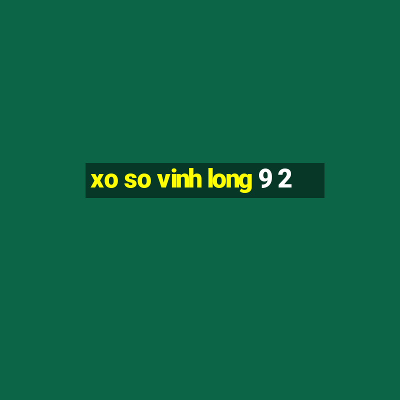 xo so vinh long 9 2